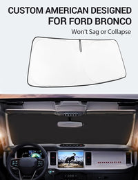 Custom American designed 2021-2026 Ford Bronco windshield sunshade, will not sag or collapse