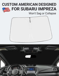 Custom American designed 2015-2025 Subaru Impreza windshield sunshade, will not sag or collapse