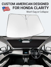 Custom American designed 2017-2021 Honda Clarity windshield sunshade, will not sag or collapse
