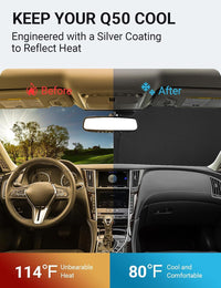 2014-2024 Infiniti Q50 windshield sun shade keeps car interior cool, before and after comparison